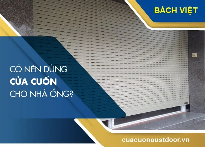 Cửa cuốn cho nhà ống
