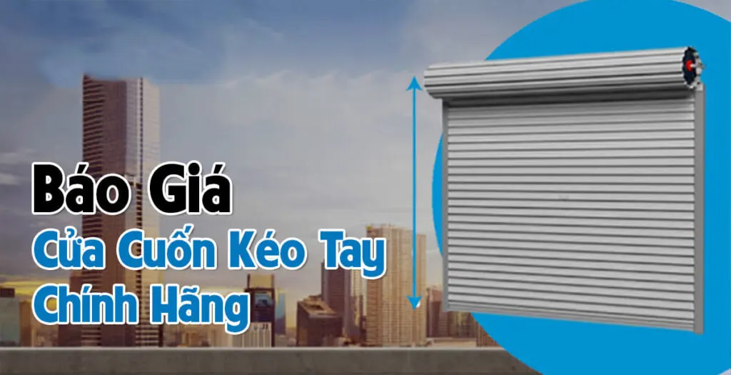 Báo giá cửa cuốn kéo tay
